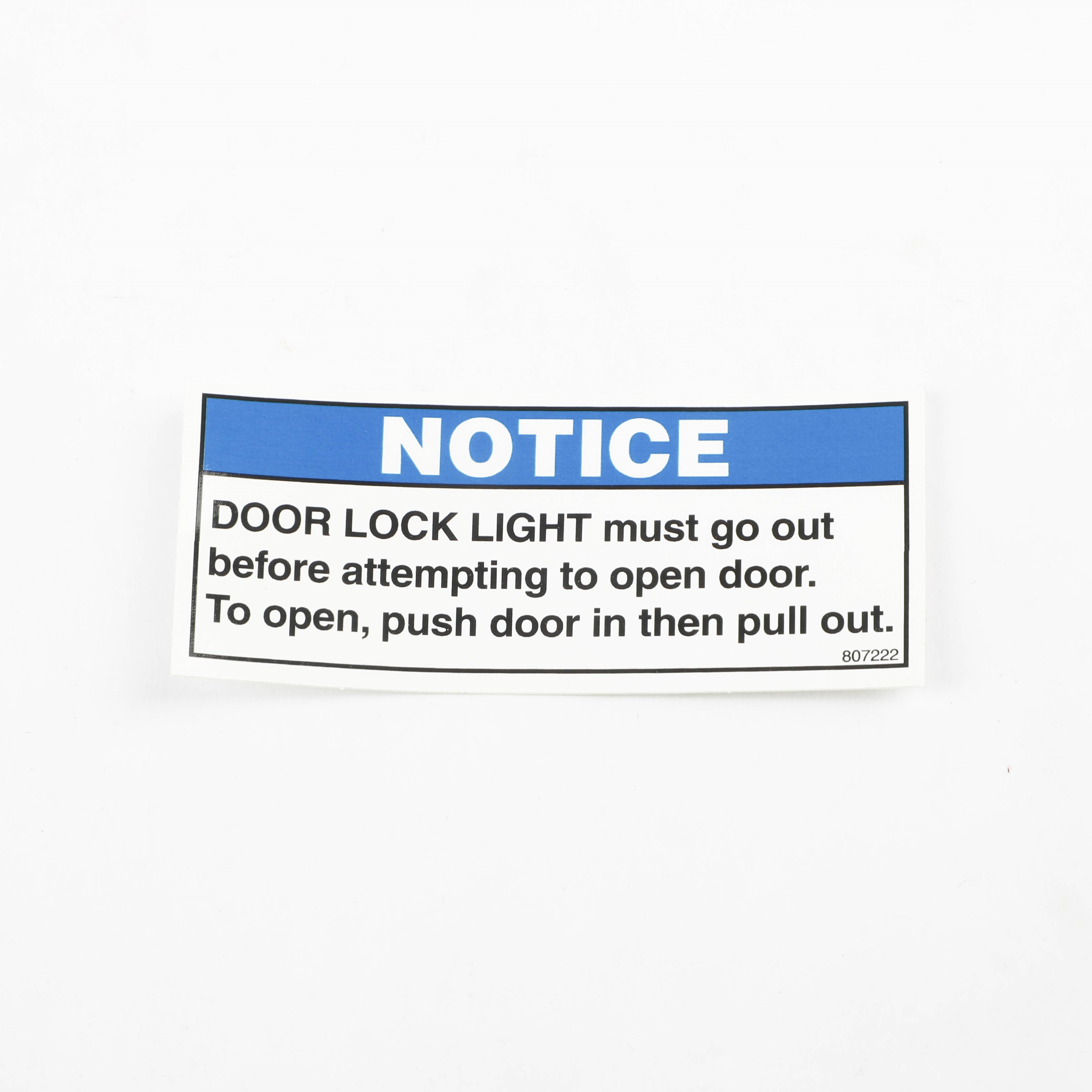 807222 LABEL,NOTICE - PUSH-PULL DOOR TO OPEN